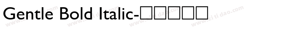 Gentle Bold Italic字体转换